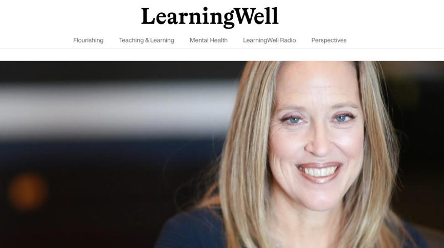  A screenshot of the LearningWell website. At the top, the logo "LearningWell" is displayed in a bold black serif font. Below the logo is a navigation menu with the sections: Flourishing, Teaching & Learning, Mental Health, LearningWell Radio, and Perspectives. The main body of the page features a close-up, soft-focus portrait of a smiling woman with blonde hair and blue eyes, positioned against a dark, blurred background.