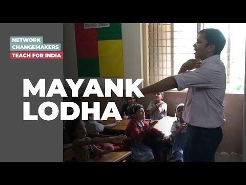 Preview image for the video "Mayank Lodha -  Teach For India".